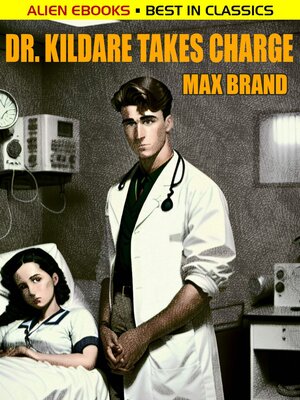 cover image of Dr. Kildare Takes Charge